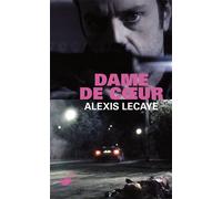 Alexis Lecaye – Dame de cœur – Roman – Le Masque – Poche