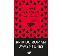 Alexis Lecaye – Dame de coeur – Prix du Roman d'aventures – Poche
