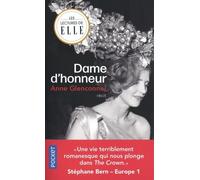 Dame D'honneur - Une Vie D'exception Dans L'ombre De La Couronne