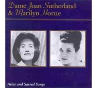 Dame Joan Sutherland & Marilyn Horne Arias and Sacred Songs by Joan Sutherland (1998-05-03)