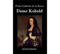 Dame Kobold - Pedro Caldern de la Barca - BoD Third Party Titles - Livre en Anglais Pedro Caldern de la BarcaPedro Caldern de la Barca (Auteur)