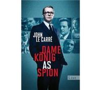 Dame, König, As, Spion | John le Carré John le Carré (Auteur)
