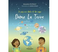 Dame la Terre - Alexandra Celerault - Good Mood Dealer By Exergue - broché - Document jeunesse
