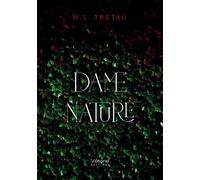 Dame nature - M.L Trétau - Verone Eds - broché - Roman