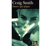 Dame qui pique - Craig Smith - Gallimard - Poche - Roman