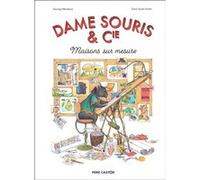 Dame Souris et Cie: Maisons sur mesure