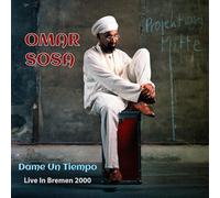 Dame un Tiempo - Live in Bremen 2000 / Omar Sosa