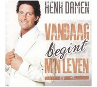 Damen,Henk - Vandaag Begint M'n Leven