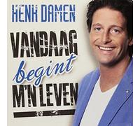 Damen, Henk - Vandaag Begint M'n Leven [Import]