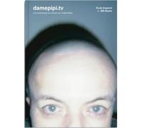 Damepipi.tv Archéologie du Présent