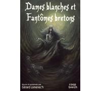 Dames blanches et fantômes bretons