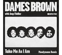 Dames Brown - Take Me As I Am (Moodymann Remix)