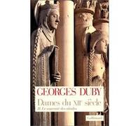 Georges Duby – Dames du XIIᵉ siècle – Le souvenir des aïeules – Broché