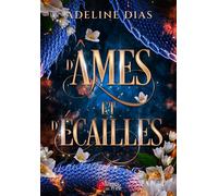 D'âmes et d'écailles - Adeline Dias - Plumes Du Web - broché - Roman