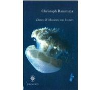 Dames et messieurs sous les mers Christoph Ransmayr (Auteur), Manfred Wakolbinger (Illustration), Nicole Taubes (Traduction)