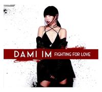 Dami Im - Fighting for Love [Import]