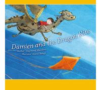 Damien And The Dragon Kite: A Pre Reader Book for Toddlers
