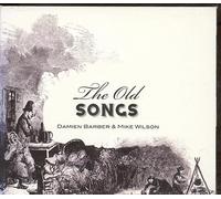 Damien Barber & Mike Wilson - Old Songs [Import]
