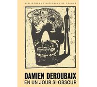 Damien Deroubaix - En un jour si obscur
