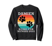 Damien Home for Wayward Dogs Nom de Famille Sweatshirt