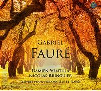Damien Ventula - Damien Ventula / Nicolas Bringuier - Faure / Oeuvres Pour Violoncelle &