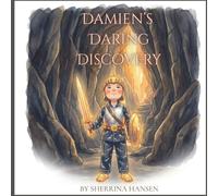 Damien's Daring Discovery: (Nana's Joy Series - Book two)