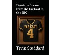Damiens Dream from the Far East to the SEC