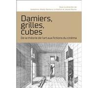 Damiers, grilles, cubes Joséphine Jibokji (Auteur), Barbara Le Maitre (Auteur), Jessie Martin (Auteur)