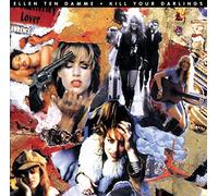 Ellen Ten Damme - Kill Your Darlings [Import]