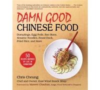 Damn Good Chinese Food by Chris Cheung Chris Cheung (Auteur)