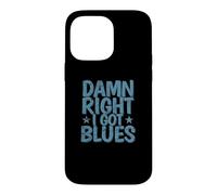 Damn Right I got Blues Music Trompet Coque pour iPhone 14 Pro Max