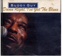 Damn Right, I've Got The Blues