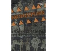 DAMN! the TTRPG Issue #7: BRONZEPUNK: When Cities Discover the Future Too Early