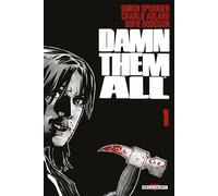 Damn Them All T01 - Simon Spurrier - Delcourt - cartonné - Bande dessinée