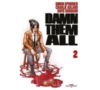 Damn Them All T02 - Simon Spurrier - Delcourt - cartonné - Comics