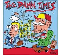 Damn Times, the - Don'T Like People