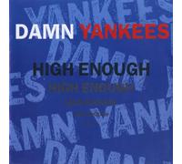 Damn Yankees - High Enough/Piledriver [Import]