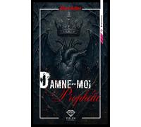 Damne-moi - Tome 1 Prophétie - Alice Adler - Delen Editions - ebook (ePub) - Livre