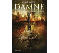 Damné T01 L'héritage des Cathares: L'héritage des Cathares