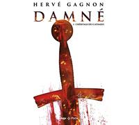 Damné - tome 1: L'héritage des Cathares