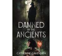 Damned by the Ancients