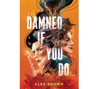 Damned If You Do
