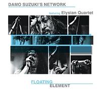Damo Suzuki'S Network - Floating Element
