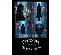 Damocles: City of Pantheons: Parts 4-6