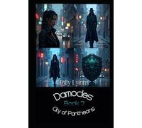 Damocles: City of Pantheons: Parts 4-6