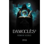 Damoclès² - Romain Visible - Verone Eds - broché - Roman