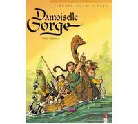 Damoiselle Gorge Tome 2 : Vingt Roseaux