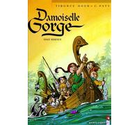 Damoiselle Gorge Tome 2 : Vingt Roseaux