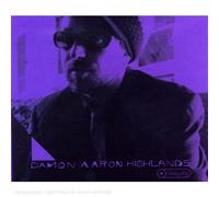 Damon Aaron - Highlands by Damon Aaron (2008) Audio CD