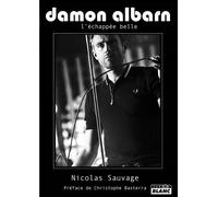 Damon Albarn L'échapée belle - Nicolas Sauvage - Camion Blanc Eds - broché - Essai